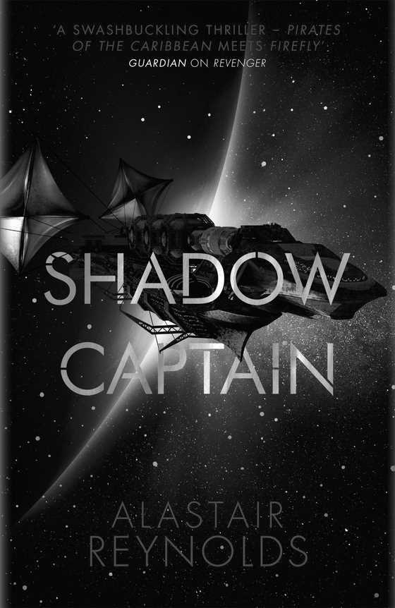 Shadow Captain -- Alastair Reynolds