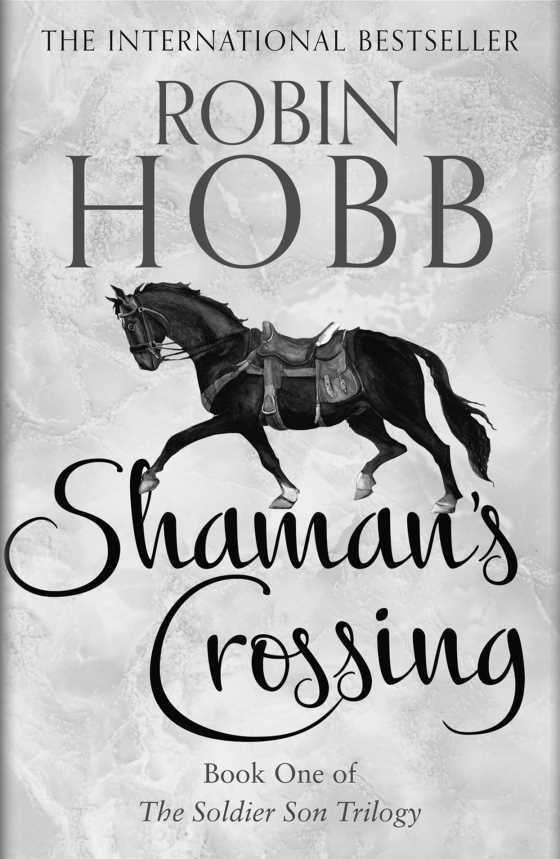 Shaman's Crossing -- Robin Hobb