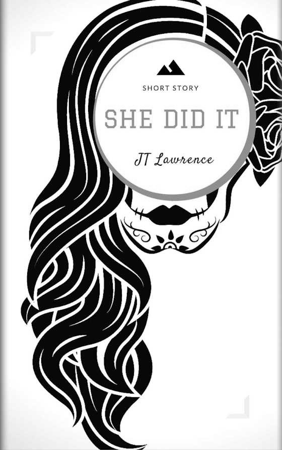 She Did It -- JT Lawrence