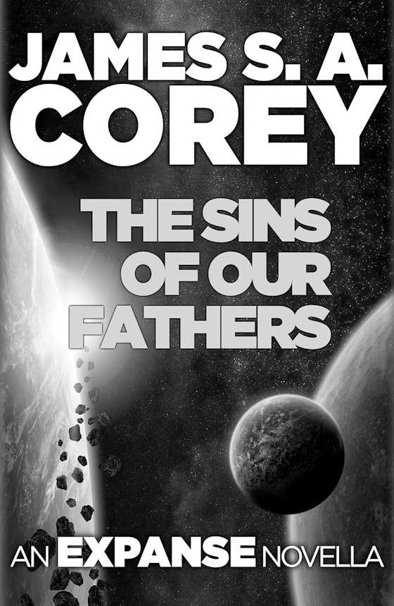 The Sins of Our Fathers -- James S. A. Corey