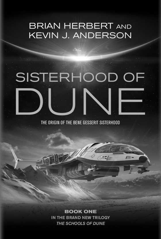 Sisterhood of Dune -- Brian Herbert & Kevin J. Anderson