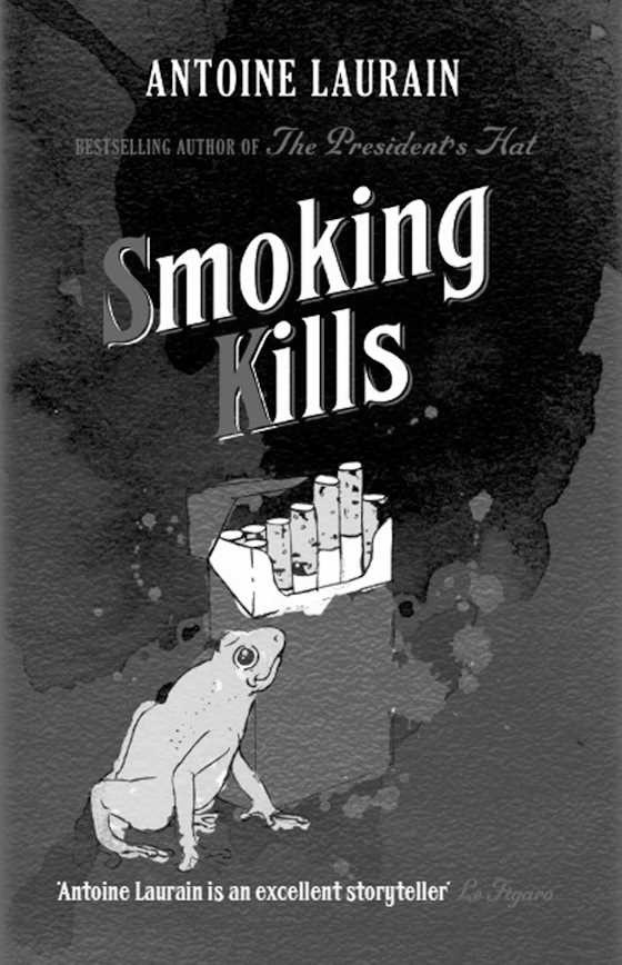 Smoking Kills -- Antoine Laurain