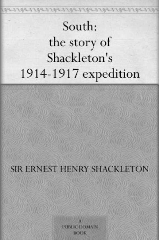 South -- Ernest Henry Shackleton