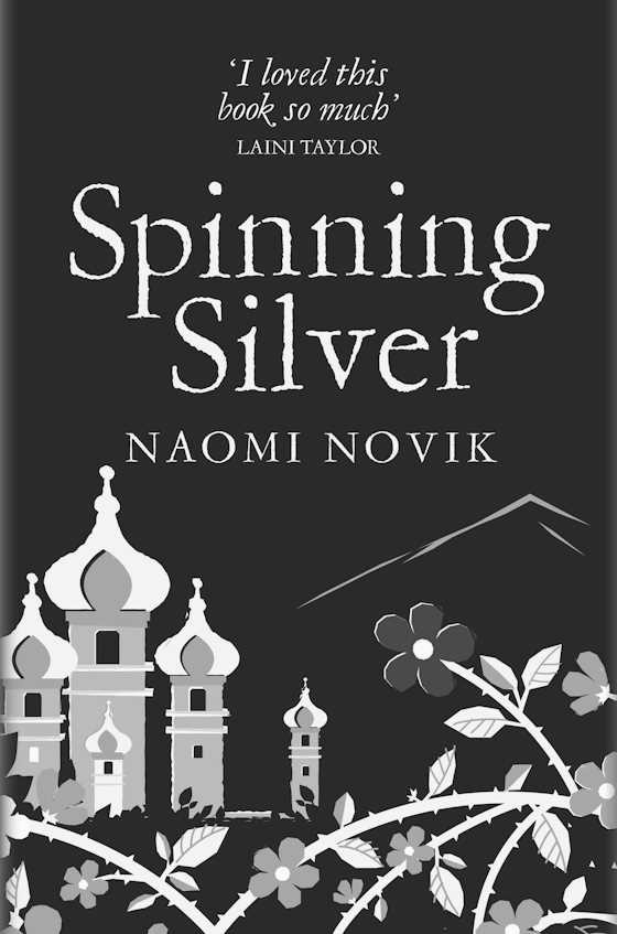 Spinning Silver -- Naomi Novik