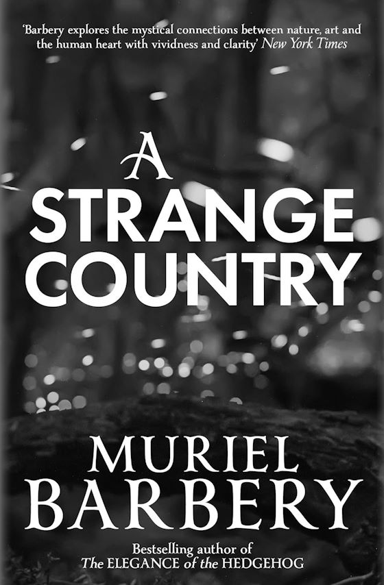 A Strange Country -- Muriel Barbery