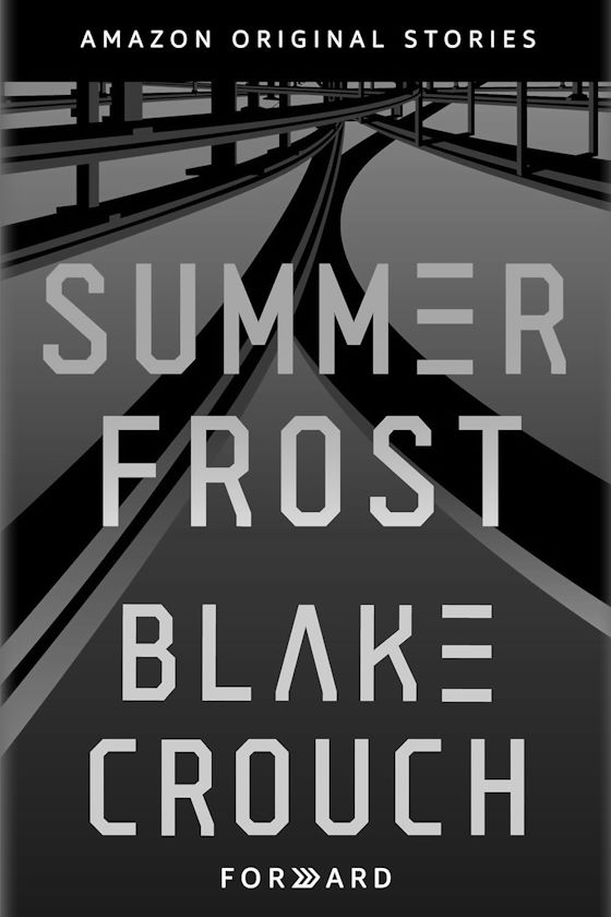 Summer Frost -- Blake Crouch