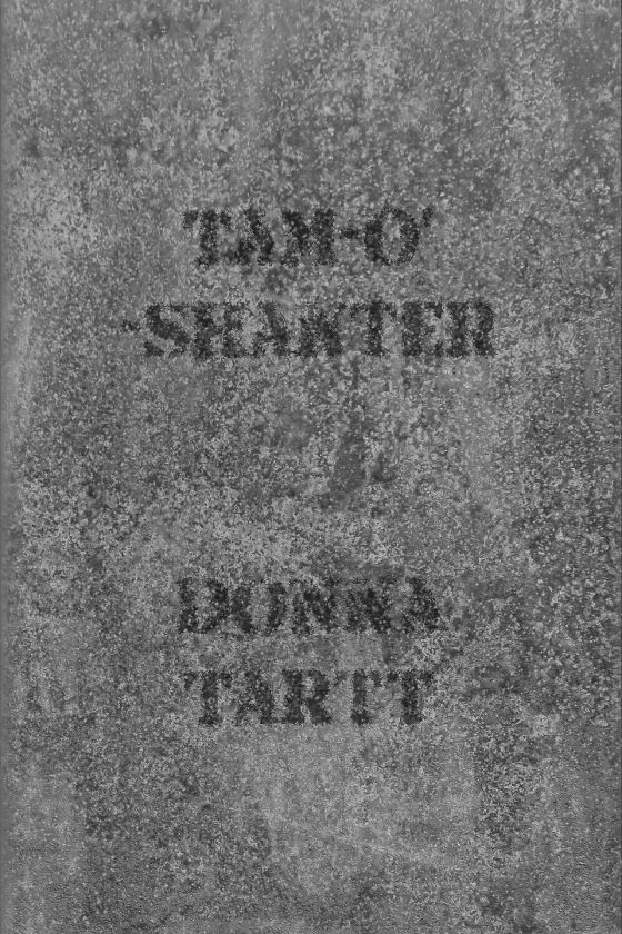 Tam-O’-Shanter -- Donna Tartt