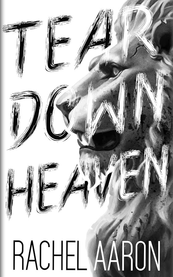 Tear Down Heaven -- Rachel Aaron
