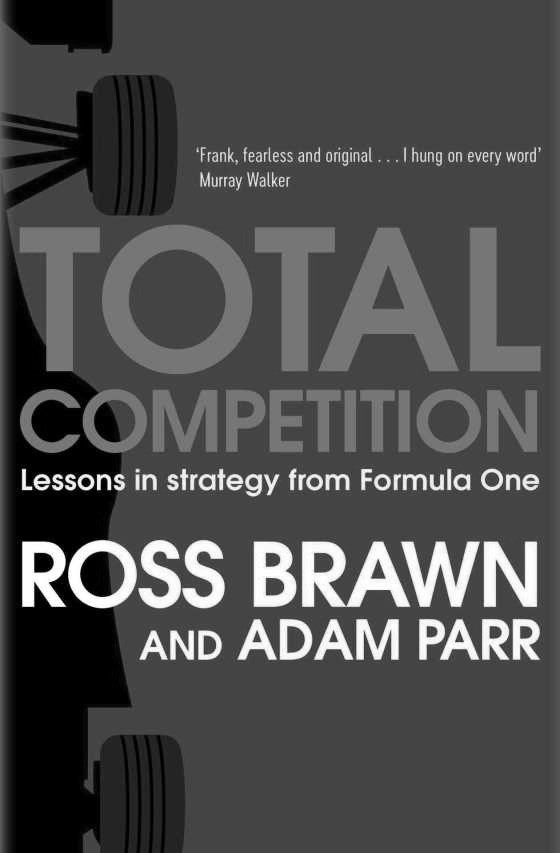 Total Competition -- Ross Brawn and Adam Parr