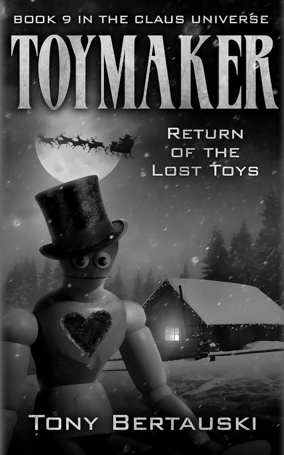 Toymaker: Return of the Lost Toys -- Tony Bertauski