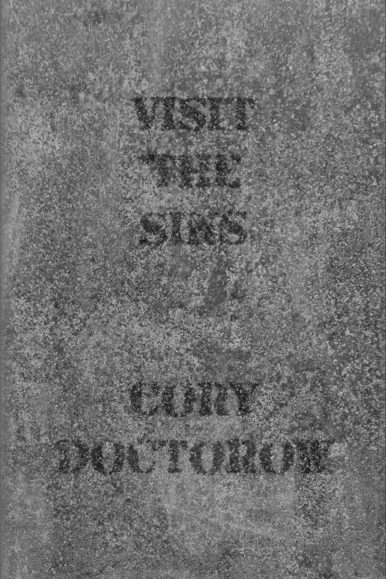 Visit the Sins -- Cory Doctorow
