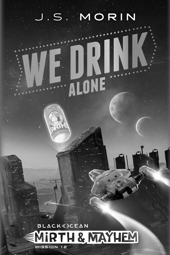 We Drink Alone -- J.S. Morin