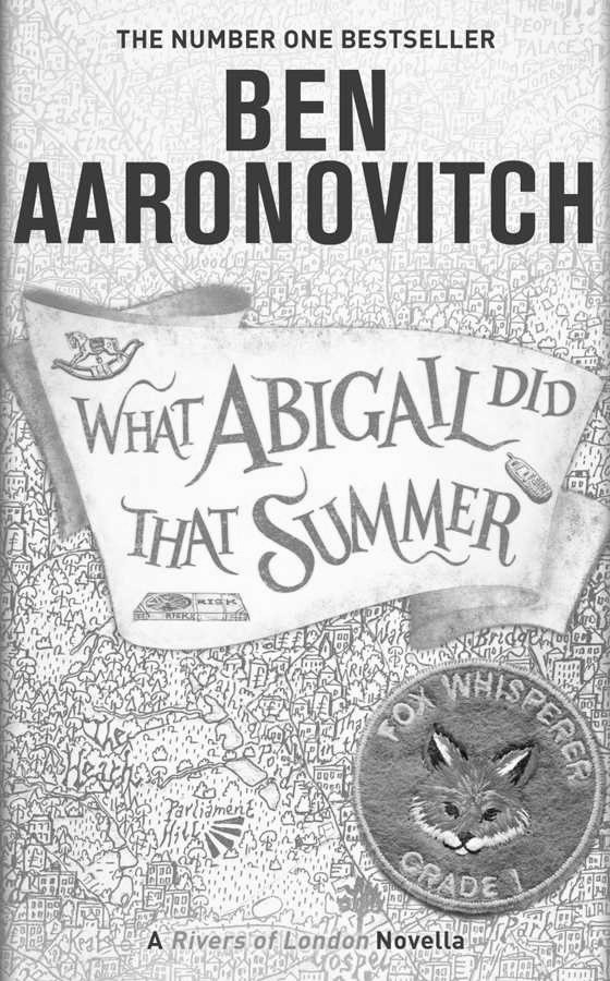 What Abigail Did That Summer -- Ben Aaronovitch