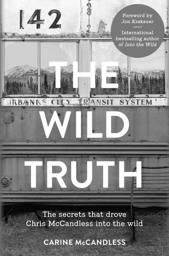 The Wild Truth -- Carine McCandless