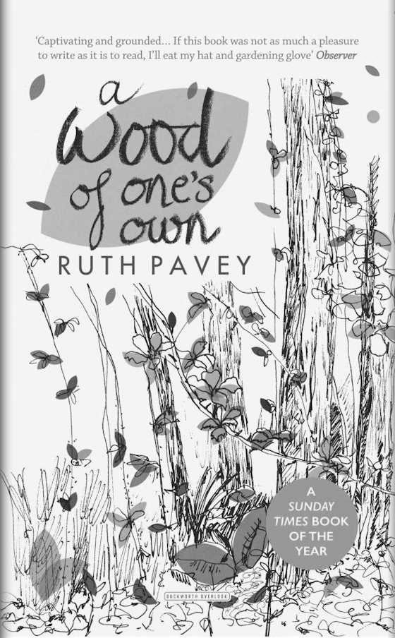 A Wood of One's Own -- Ruth Pavey