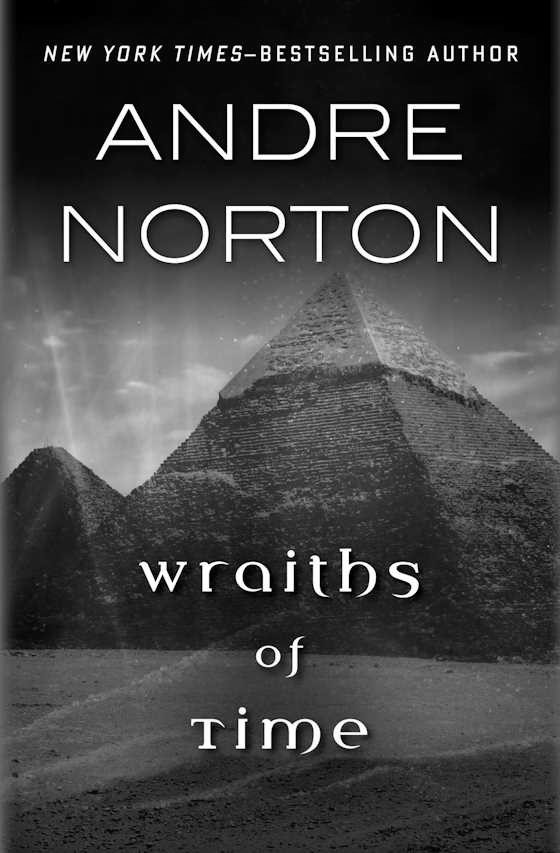 Wraiths of Time -- Andre Norton